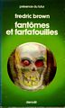 Fantômes et farfafouilles